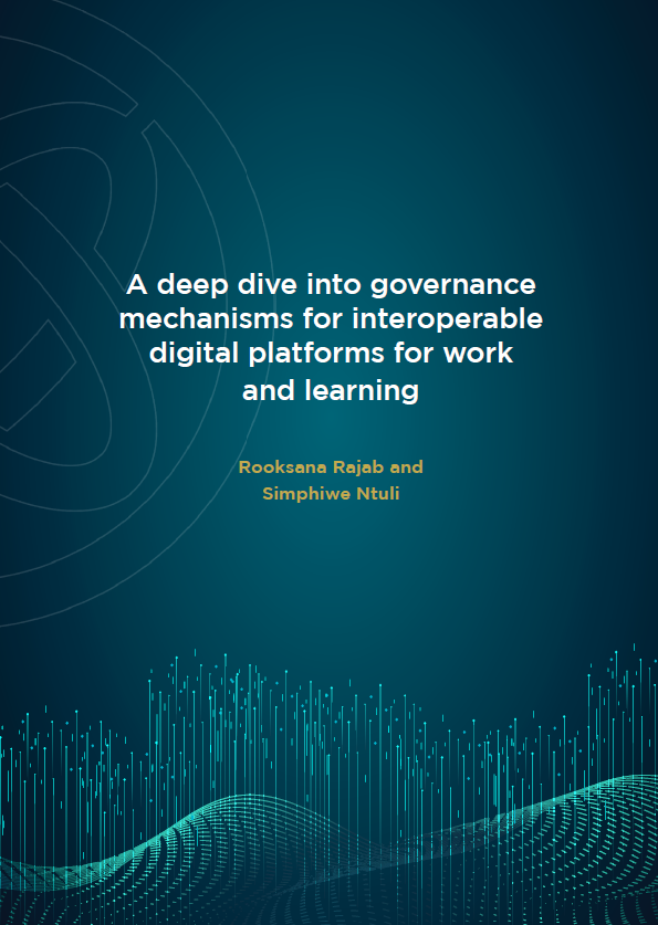A deep dive into governance mechanisms for interoperable digital platforms for work and learning A deep dive into governance mechanisms for interoperable digital platforms for work and learning