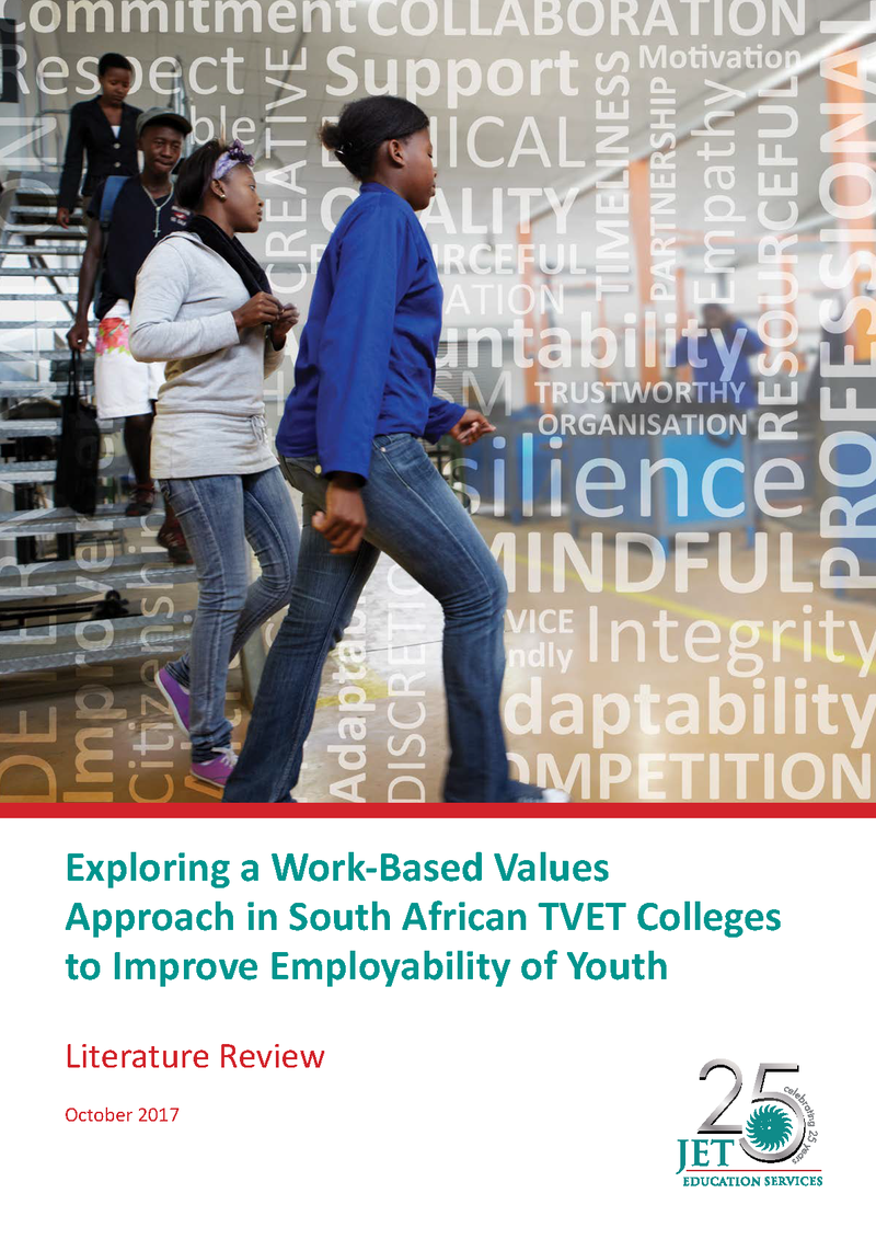 JET's latest publication: Exploring a Work-Based Values Approach in South African TVET Colleges to Improve Employability of Youth JET's latest publication: Exploring a Work-Based Values Approach in South African TVET Colleges to Improve Employability of Youth