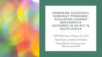 Examining Successful Numeracy Programs: Evaluating learner mathematics outcomes in an RCT in South Africa