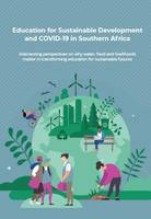 SADC Researchers Challenge: Theme 1 report: ESD and COVID-19 in Southern Africa