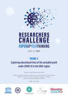Research Report Theme 3: Exploring educational lives of the excluded youth  under COVID-19 in the SADC region